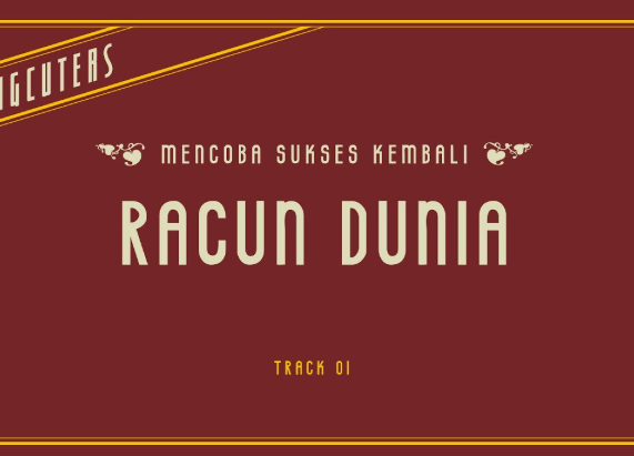 Makna Lagu Racun Dunia – The Changcuters