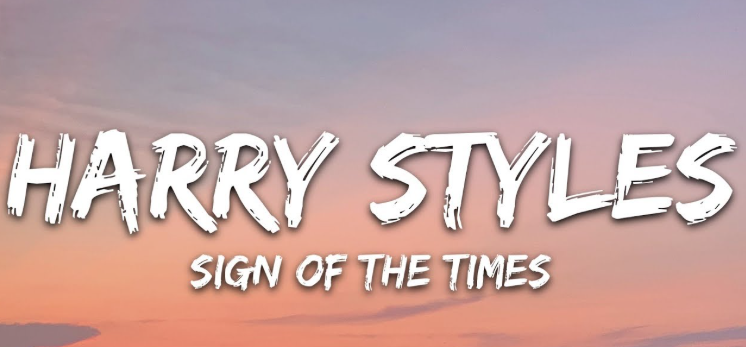 Makna Lagu Sign of the Times – Harry Styles