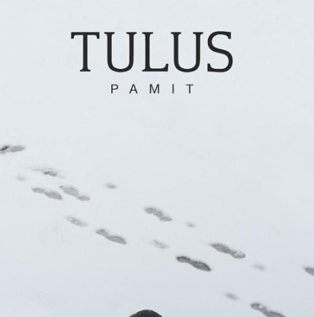 Makna Lagu Pamit – Tulus